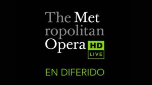 METHD en diferido - Transmisiones del Metropolitan Opera de NY en Fundación Beethoven