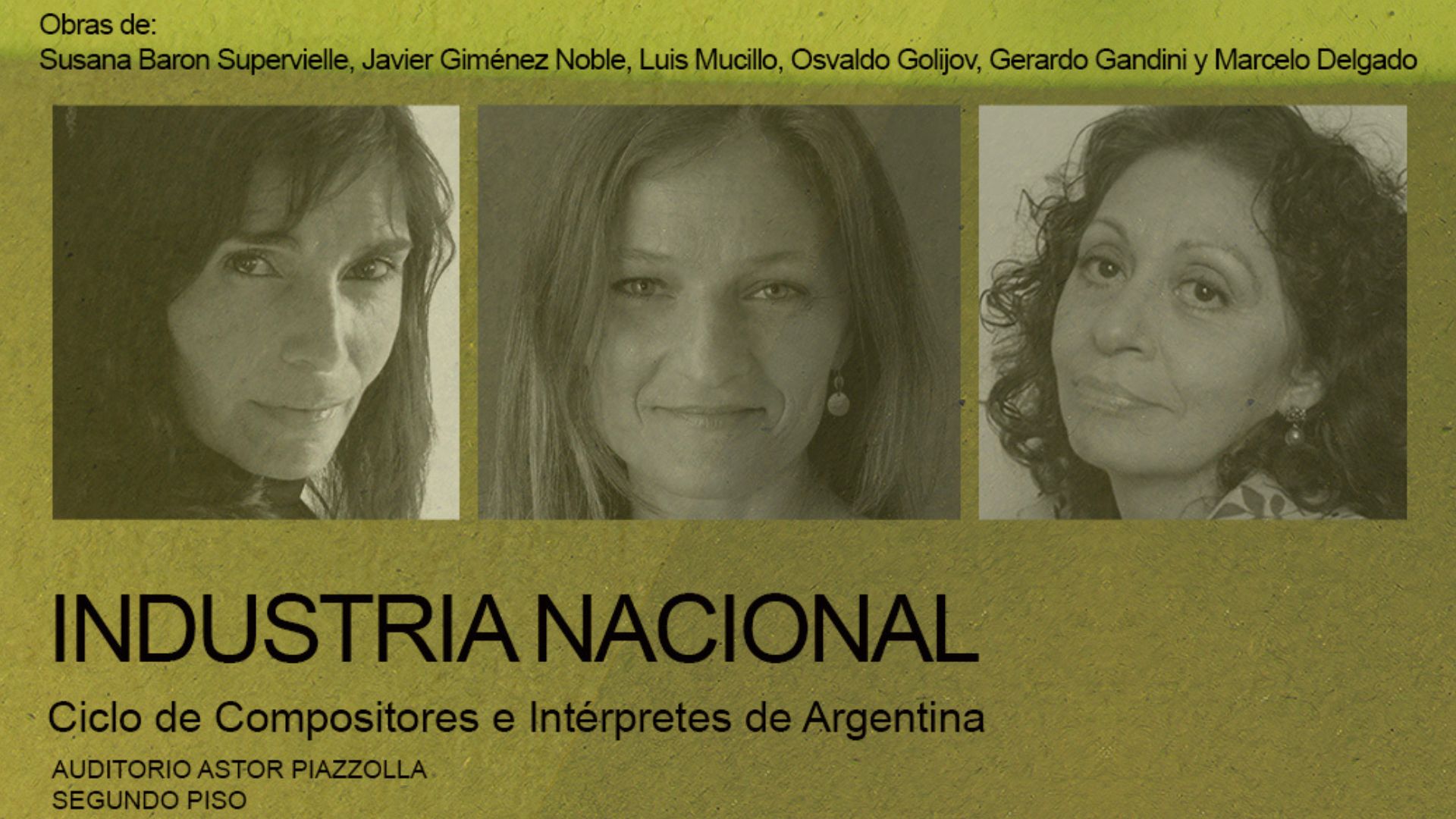 Anuncio del ciclo Industria nacional con Graciela Oddone, Virginia Correa Dupuy y Silvia Dabul