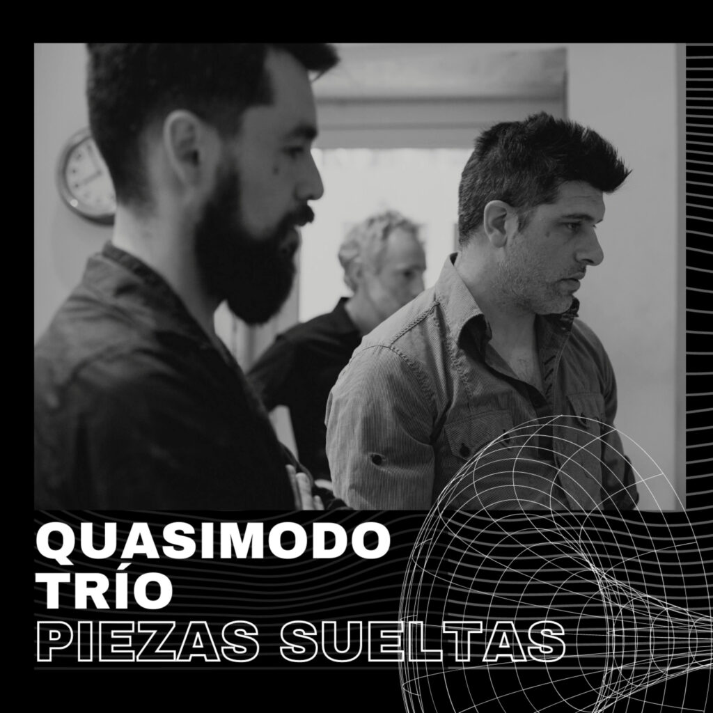 Quasimodo Trío presenta en vivo su nuevo disco «Piezas sueltas»