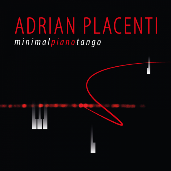 Nuevo CD del compositor y pianista Adrián Placenti