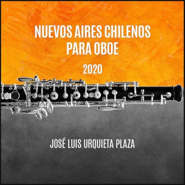 Nuevos aires chilenos para oboe, por José Luis Urquieta.
