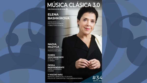 Nueva edición de la revista Música Clásica 3.0 – Mayo 2022