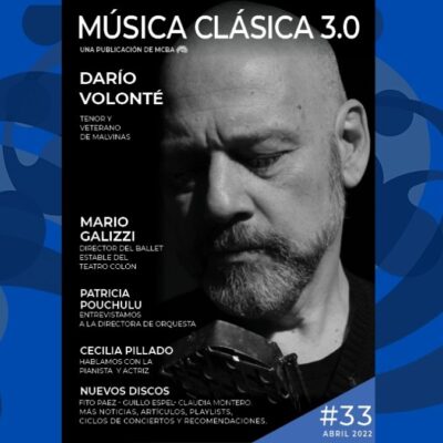 Revista Música Clásica Buenos Aires 3.0 #33 - Abril 2022