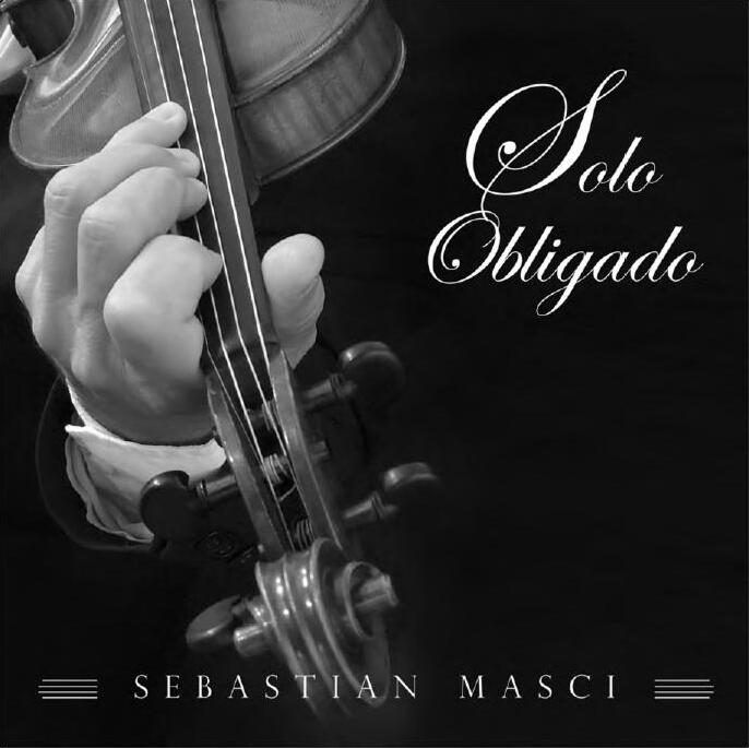 Solo obligado, música argentina para violín por Sebastián Masci