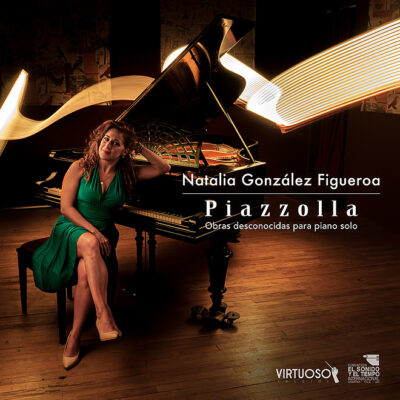 Nuevo disco de Natalia Gonzalez Figueroa: Piazzolla. Obras desconocidas para piano solo